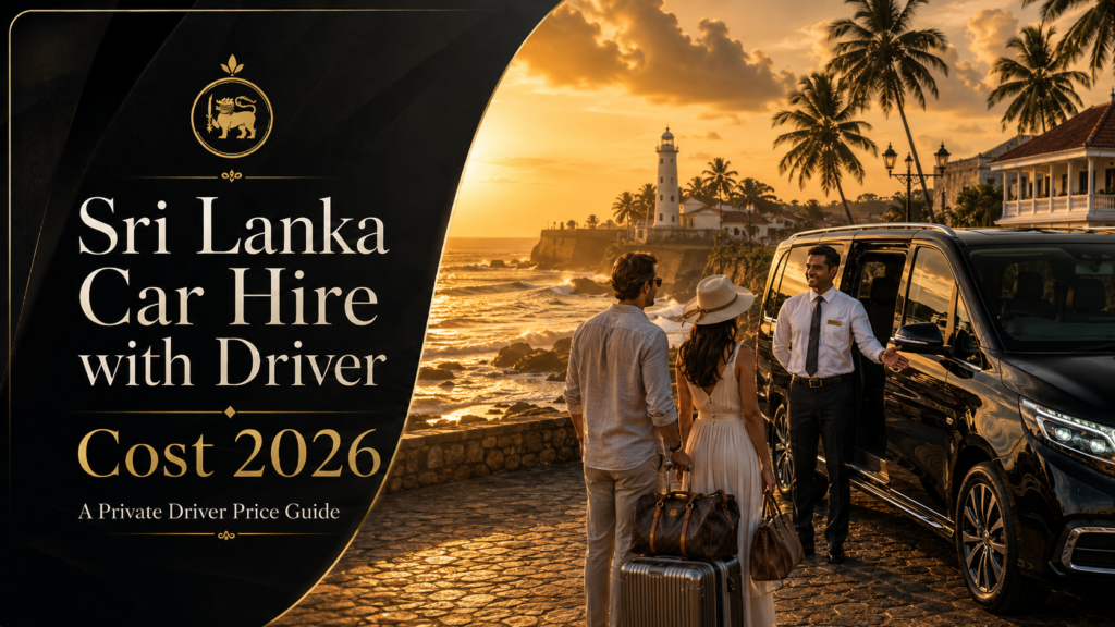 How Much Does It Cost to Hire a Car with Driver in Sri Lanka? A 2026 Price Guide